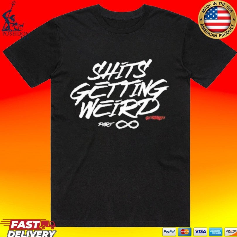 Merchlabs Giyohnly1 Shits Getting Weird Heavyweight T-shirt