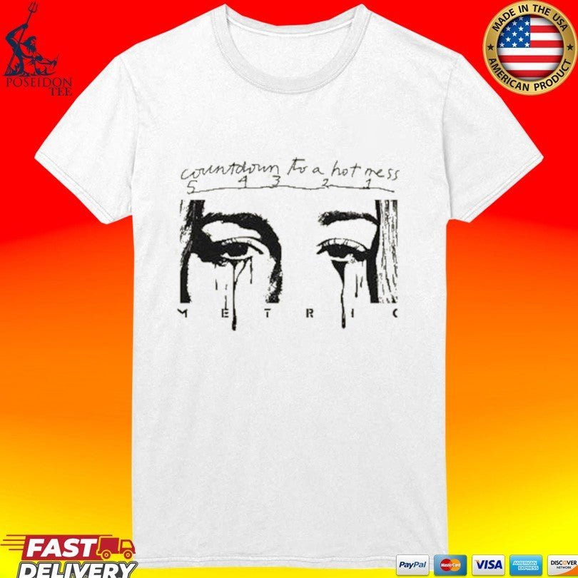 Metric Countdown To A Hot Mess Victim Of Luck T-shirt