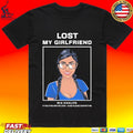 Mia Khalifa Lost My Girlfriend If You Find Her Or Look-alike Please Contact Me T-shirt