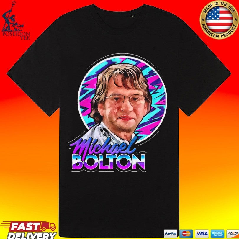 Michael Bolton Why Should I Change My Name T-shirt