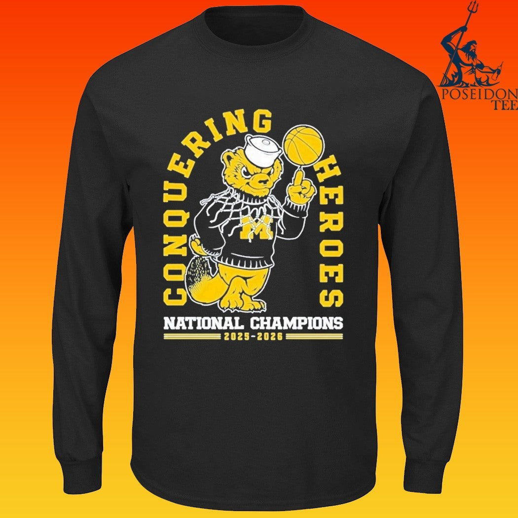 Michigan Wolverines 2026 National Champions Conquering Hero’s Basketball T-shirt