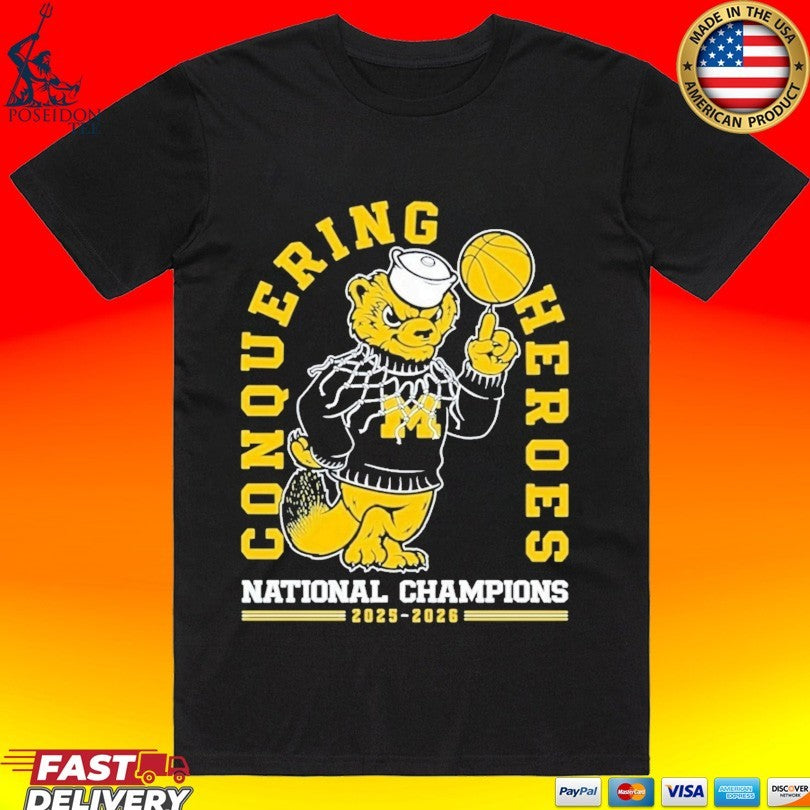 Michigan Wolverines 2026 National Champions Conquering Hero’s Basketball T-shirt