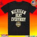 Michigan Wolverines 2026 NCAA Men’s Basketball National Champions Beat Everybody T-shirt