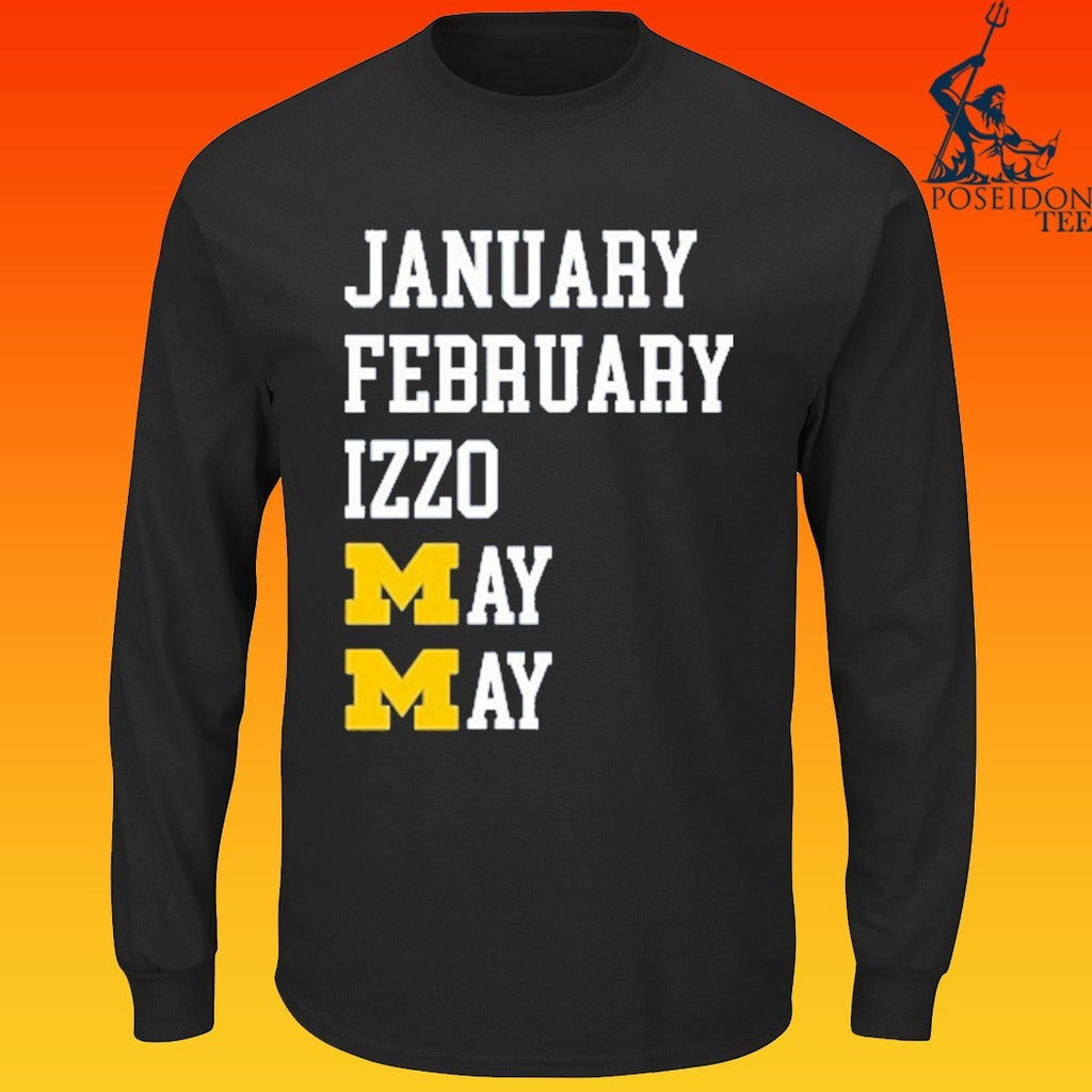 Michigan Wolverines January February May Izzo May Months T-shirt