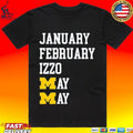Michigan Wolverines January February May Izzo May Months T-shirt