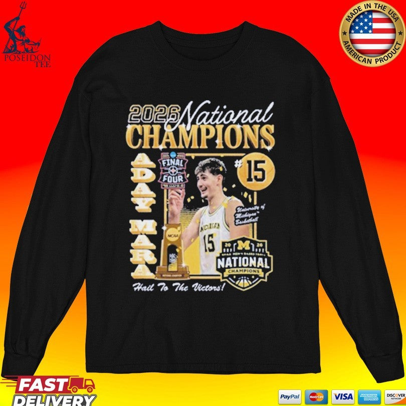 Michigan Wolverines Men’s Basketball Campus Ink 2026 National Champion #15 Aday Mara T-shirt