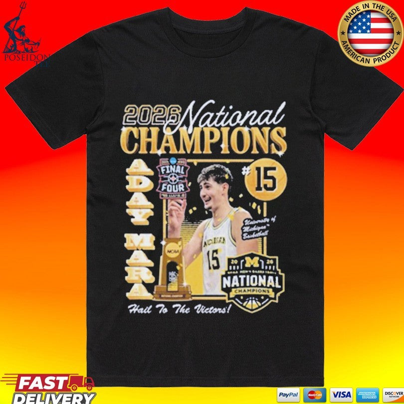 Michigan Wolverines Men’s Basketball Campus Ink 2026 National Champion #15 Aday Mara T-shirt