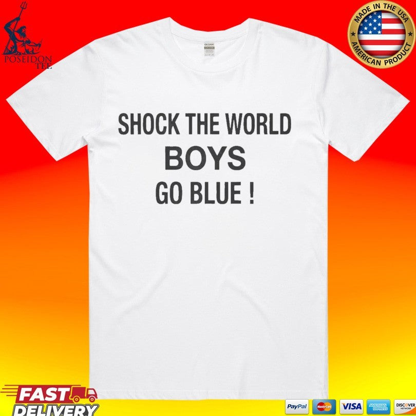 Michigan Wolverines Shock The World Boys Go Blue T-shirt