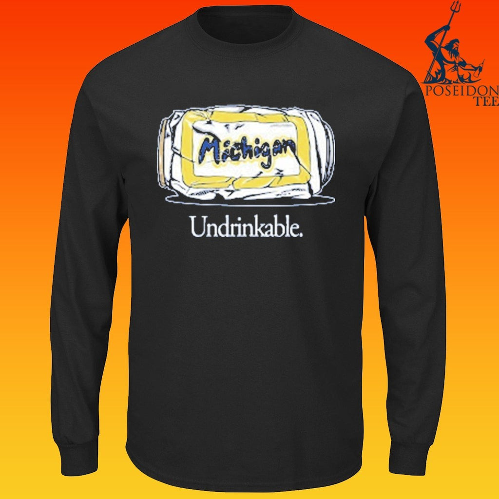 Michigan Wolverines Undrinkable T-shirt