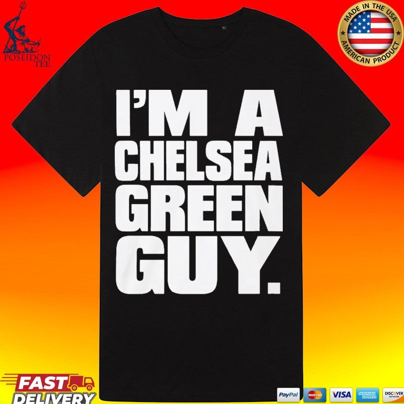 Mick Foley I’m A Chelsea Green Guy T-shirt