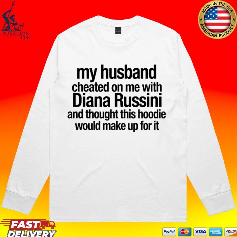 Mike Vrabel My Husband Cheated On Me With Dianna Russini Heavy Blend Hoodie Would Make Up For It T-shirt