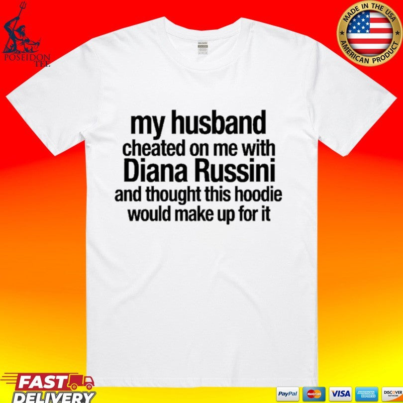 Mike Vrabel My Husband Cheated On Me With Dianna Russini Heavy Blend Hoodie Would Make Up For It T-shirt