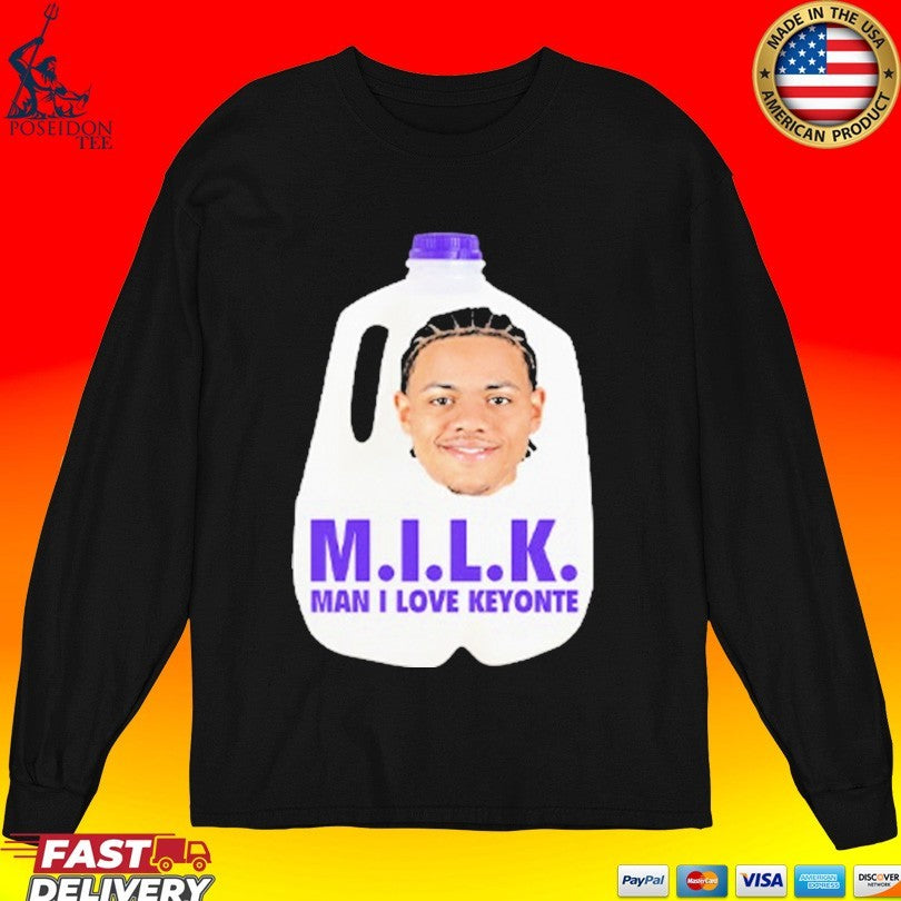 Milk Man I Love Keyonte George T-shirt