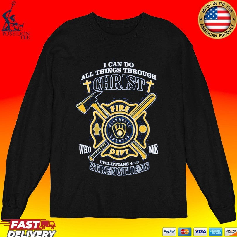 Milwaukee Brewers I Can Do All Things Through Christ Strengthens T-shirt