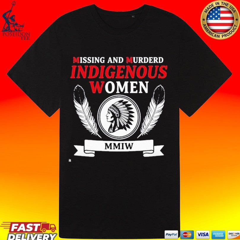Missing And Murdered Indigenous Women T-shirt