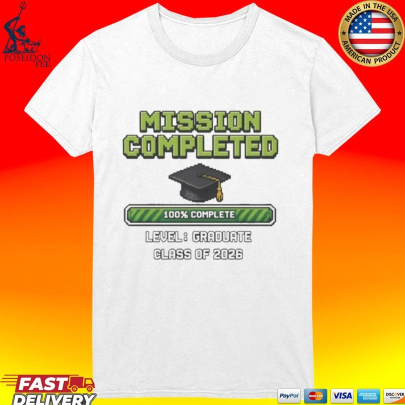 Mission Completed Class of 2026 T-shirt