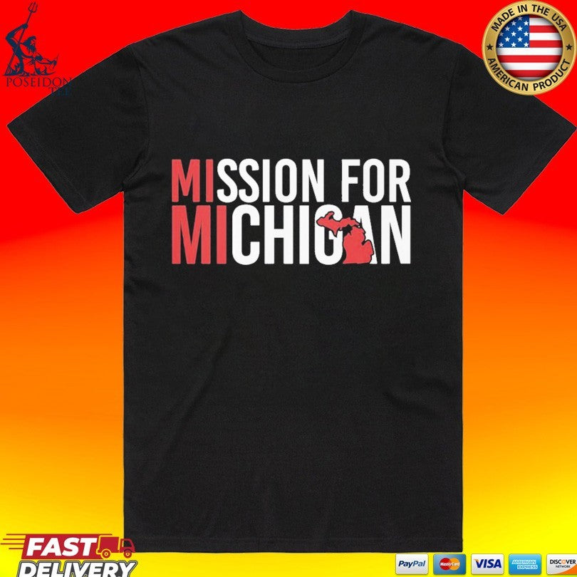 Mission For Michigan T-shirt