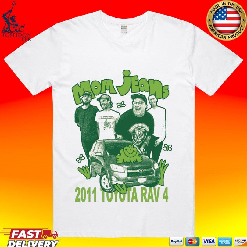 Mom Jeans 2011 Toyota Rav 4 T-shirt