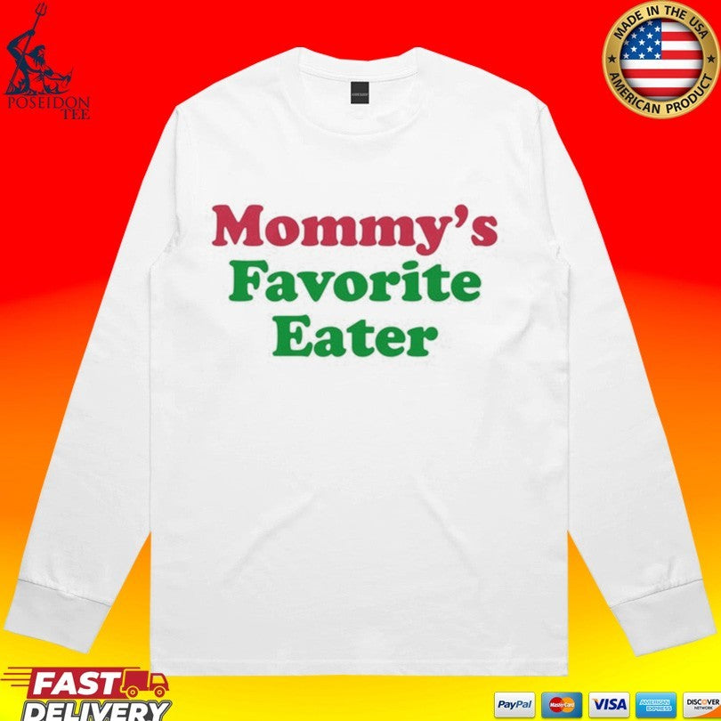 Mommy’s Favorite Eater T-shirt