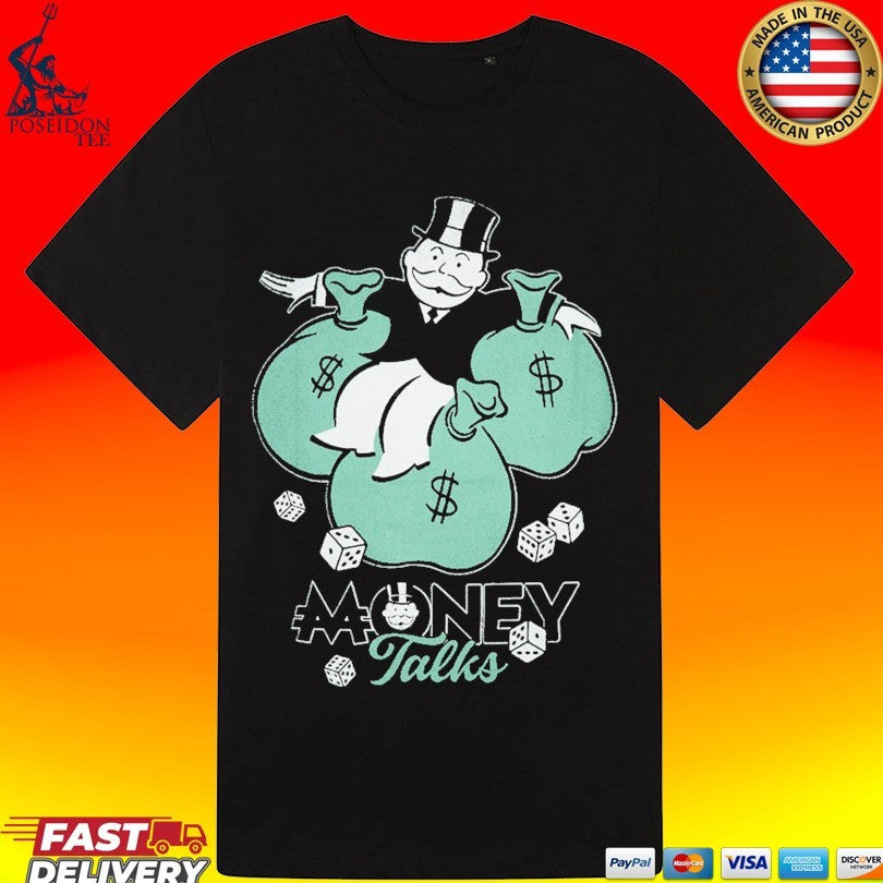 Monopoly Money Talks Roll The Dice T-shirt