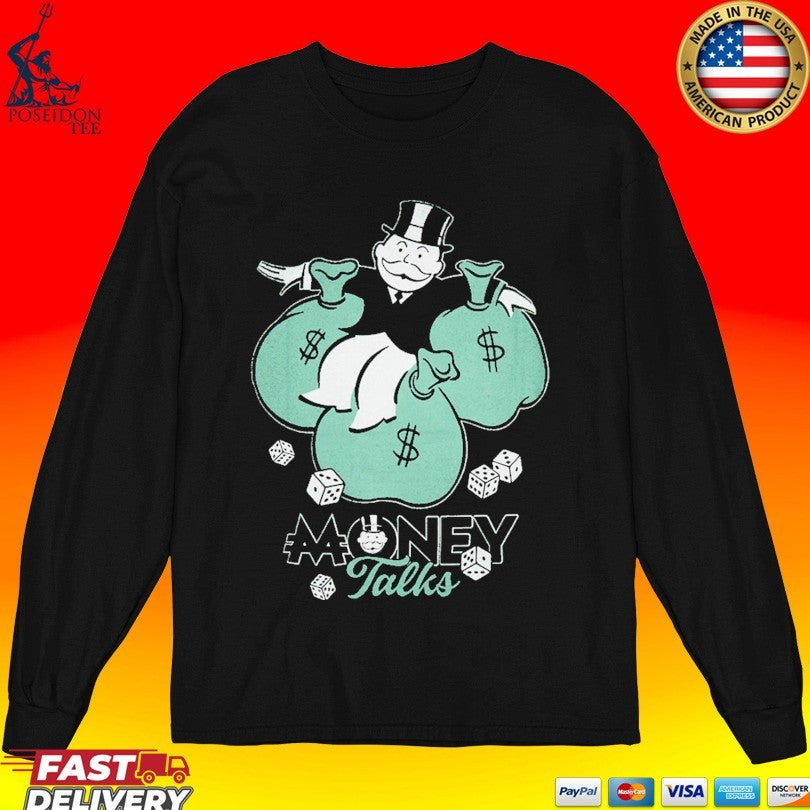 Monopoly Money Talks Roll The Dice T-shirt