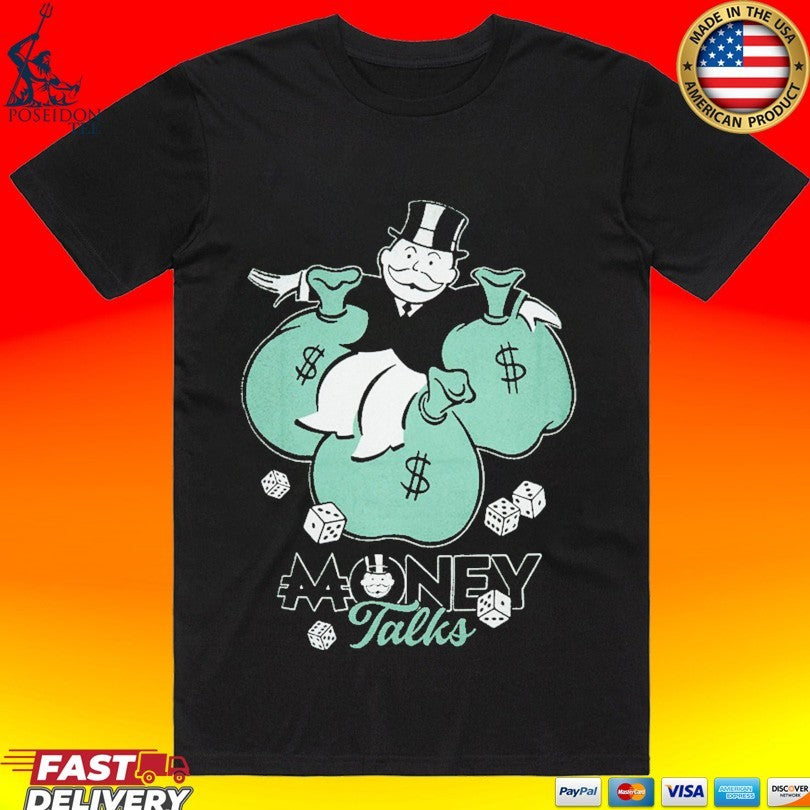 Monopoly Money Talks Roll The Dice T-shirt