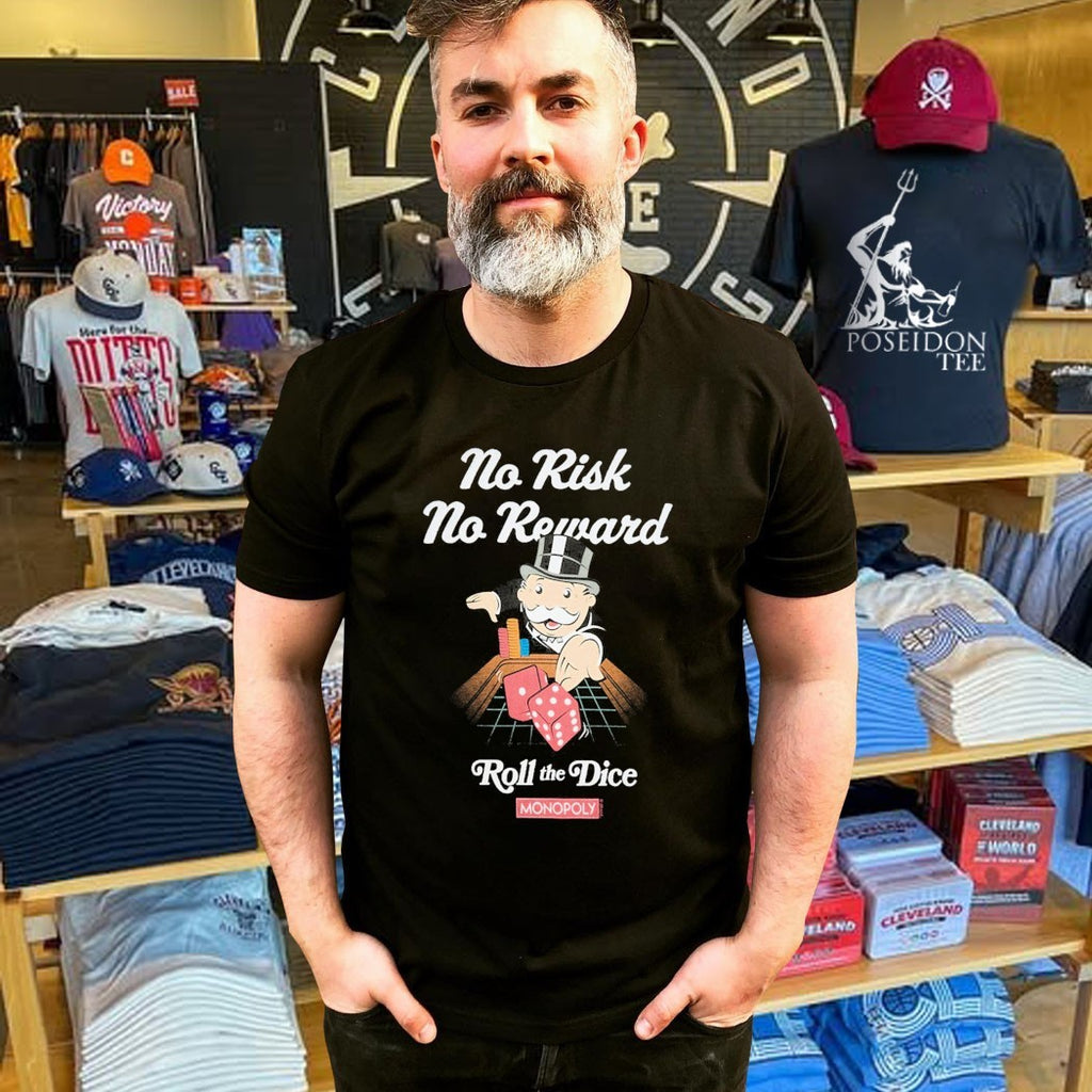 Monopoly No Risk No Reward Roll The Dice T-shirt