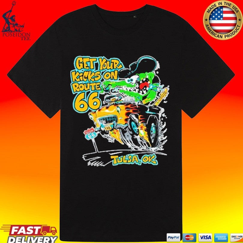 Monster Drag Get Your Kicks On Route 66 Tulsa Ok T-shirt