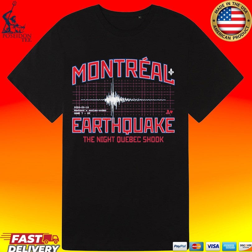Montreal Earthquake The Night Quebec Shook Newhook’s Series-ender T-shirt