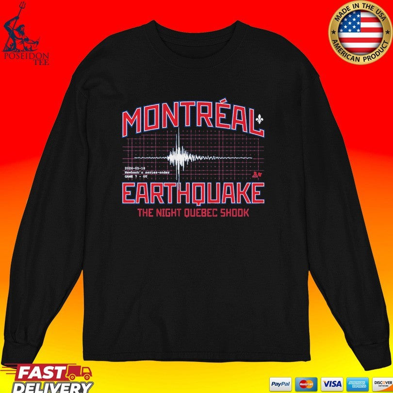 Montreal Earthquake The Night Quebec Shook Newhook’s Series-ender T-shirt