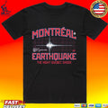 Montreal Earthquake The Night Quebec Shook Newhook’s Series-ender T-shirt