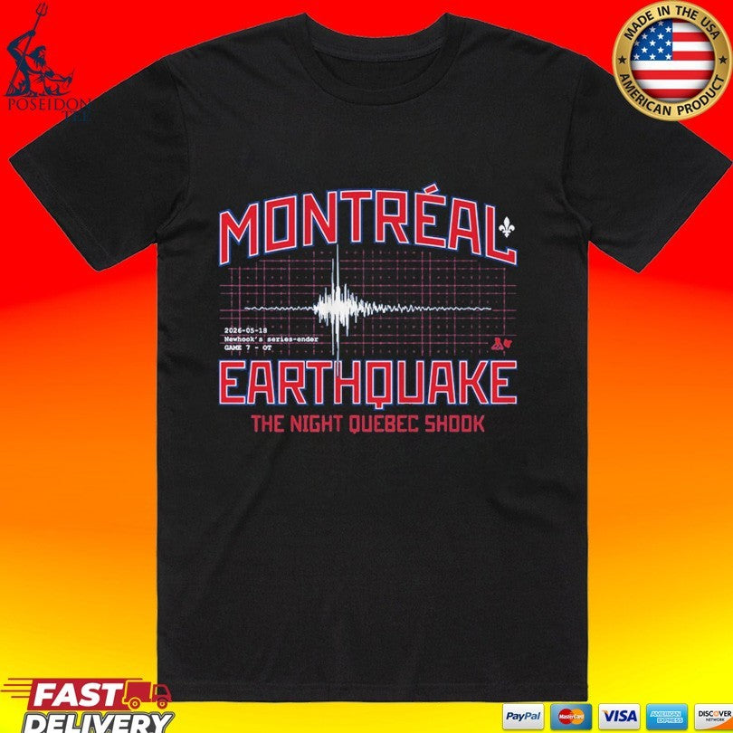Montreal Earthquake The Night Quebec Shook Newhook’s Series-ender T-shirt