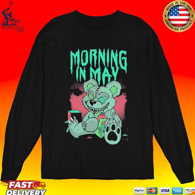 Morning In May Deady Bear T-shirt