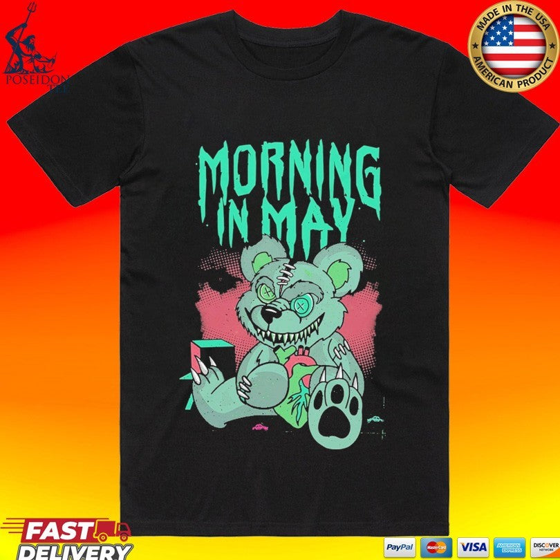 Morning In May Deady Bear T-shirt