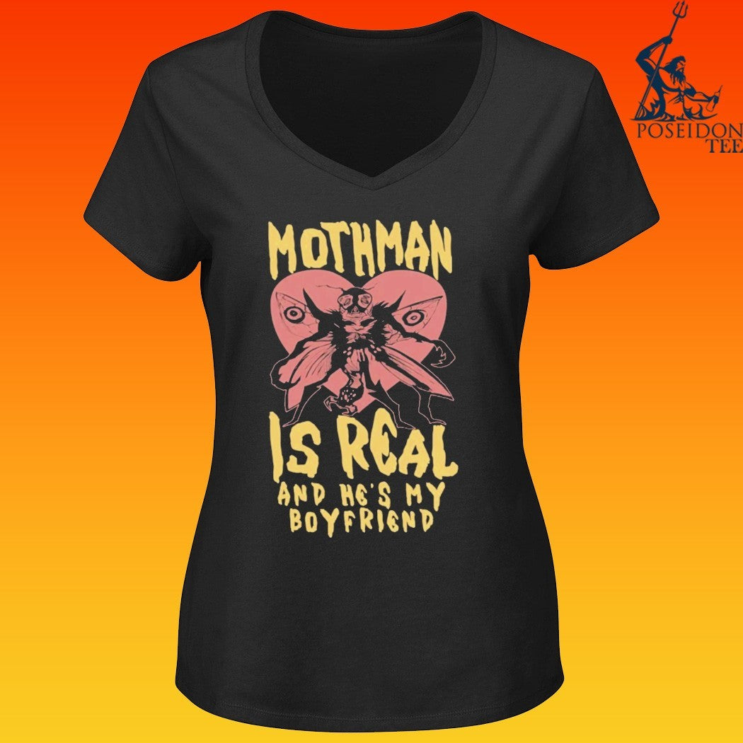 Mothman Is Real And He’s My Boyfriend T-shirt