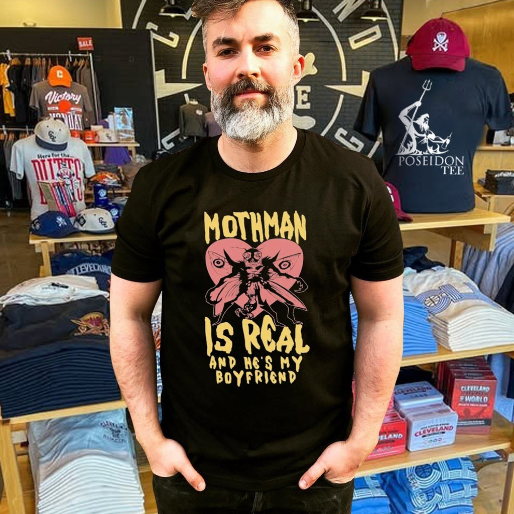Mothman Is Real And He’s My Boyfriend T-shirt