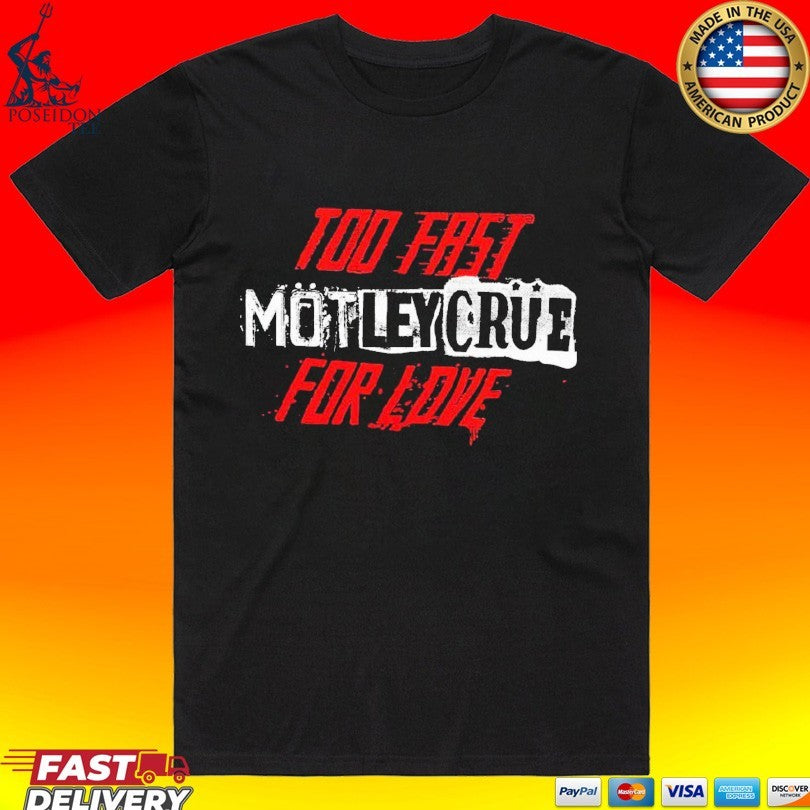 Mötley Crüe 45th Anniversary Too Fast For Love T-shirt