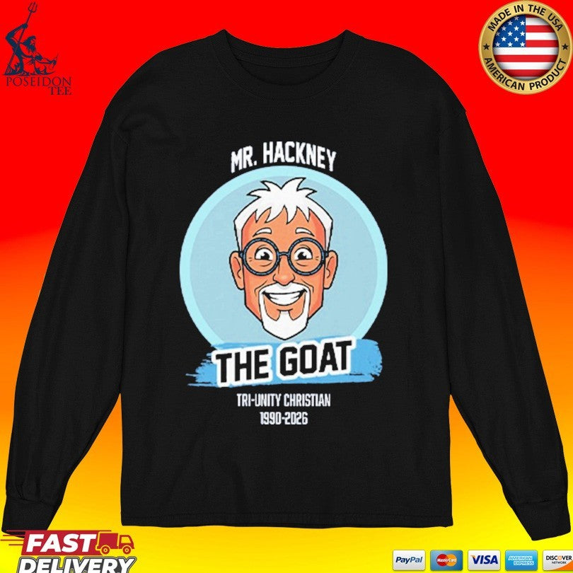 Mr. Hackney The Goat Tri-unity Christian 1990 2026 Shirt