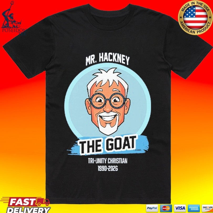 Mr. Hackney The Goat Tri-unity Christian 1990 2026 Shirt