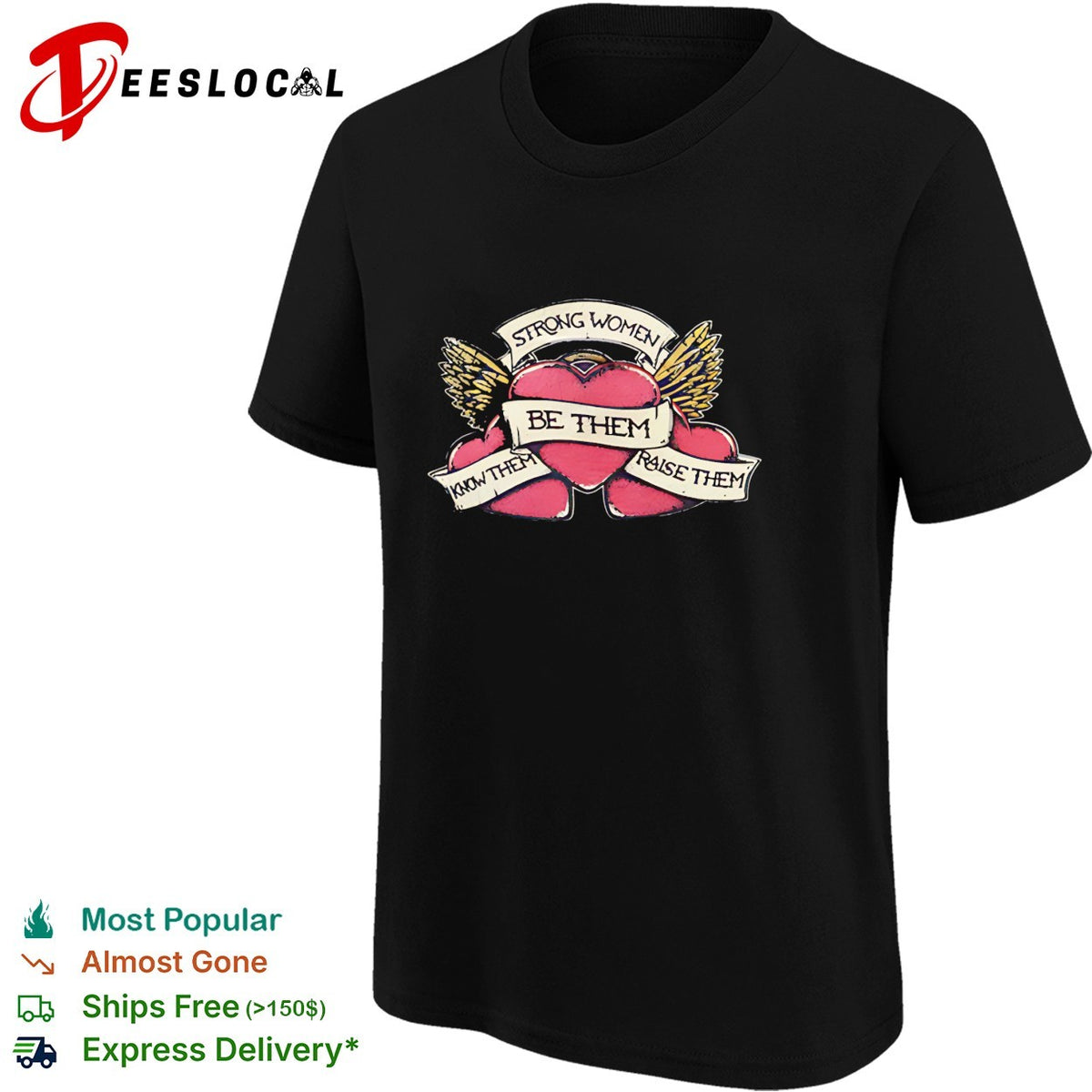 Strong women know them be them raise them winged heart tattoo art shirt
