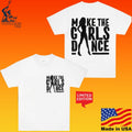 Mtgdstudios Make The Girls Dance T-shirt