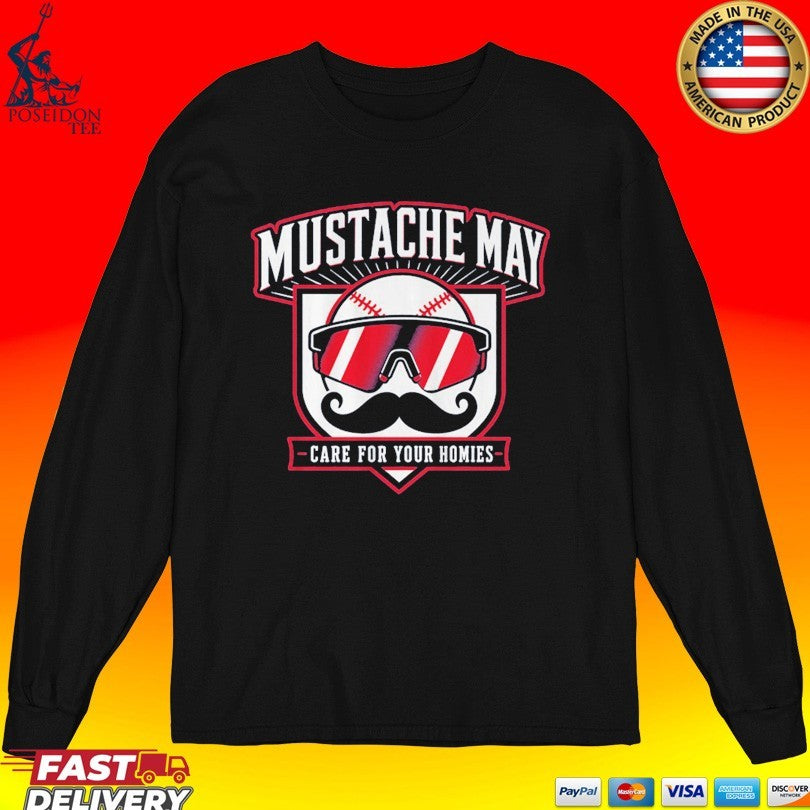 Mustache May Care For Your Homies 2026 Shirt