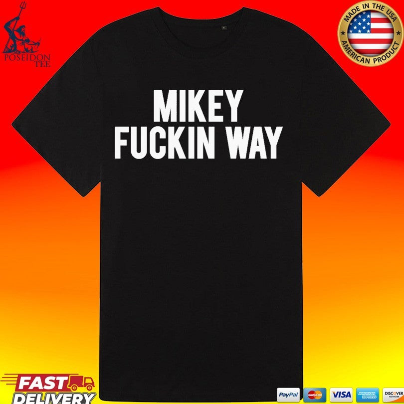 My Chemical Romance Mikey Fuckin Way T-shirt
