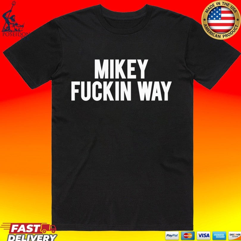 My Chemical Romance Mikey Fuckin Way T-shirt