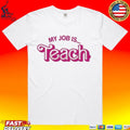 My Job Is Teach T-shirt