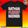 Nathan Fuckin’ Mackinnon Avalanche Fan T-shirt