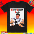 Never Breath Again George Floyd T-shirt