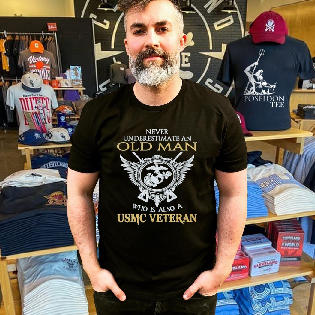 Never Underestimate An Old Man Who Is Also A Usmc Veteran T-shirt