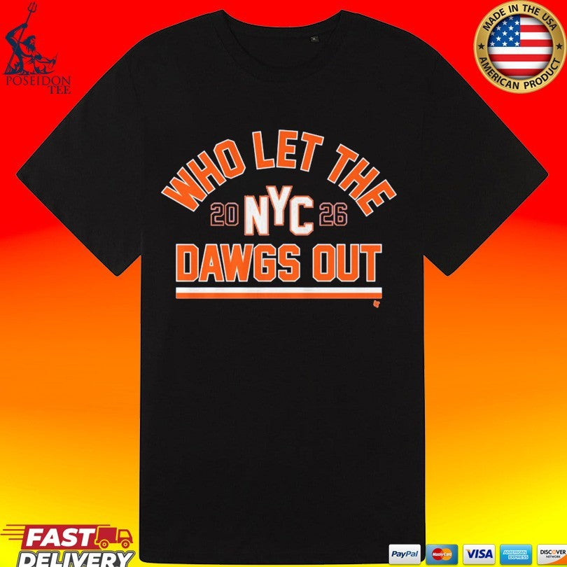 New York Who Let The Dawgs Out T-shirt