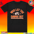 New York Who Let The Dawgs Out T-shirt